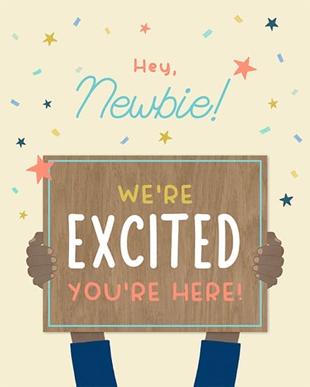 welcome newbie