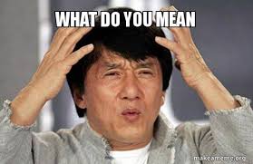 what do you mean